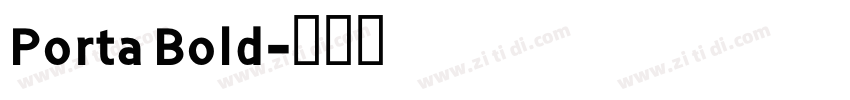 Porta Bold字体转换